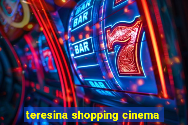 teresina shopping cinema